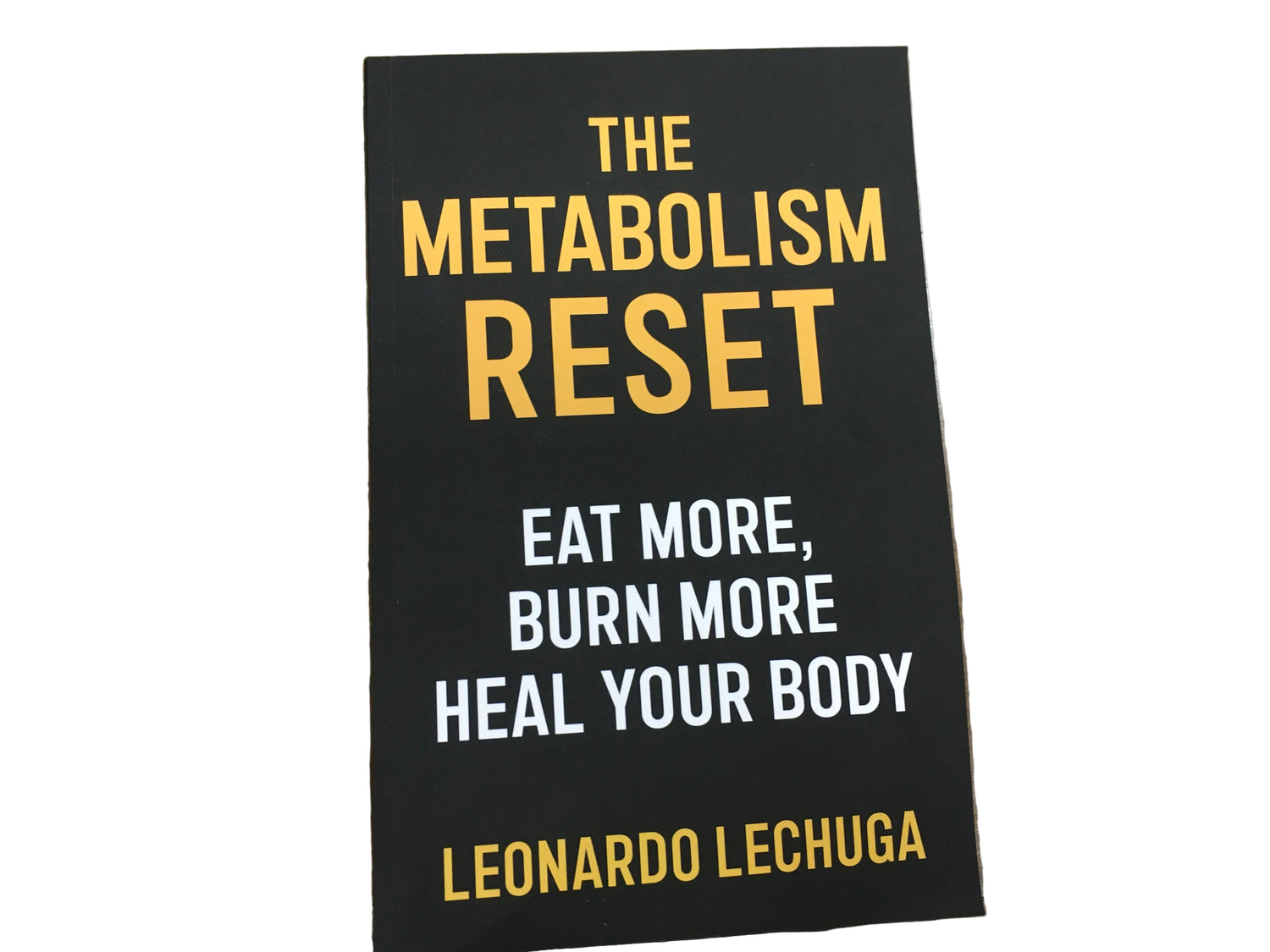 The metabolism Reset book  by Leonardo Lechuga